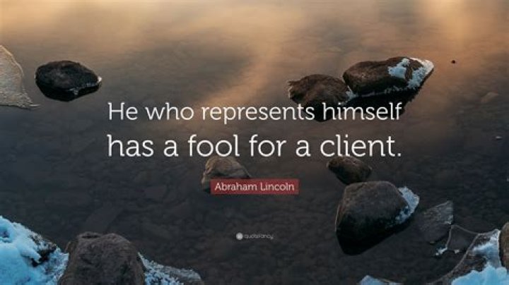 Has a fool for a client quote?